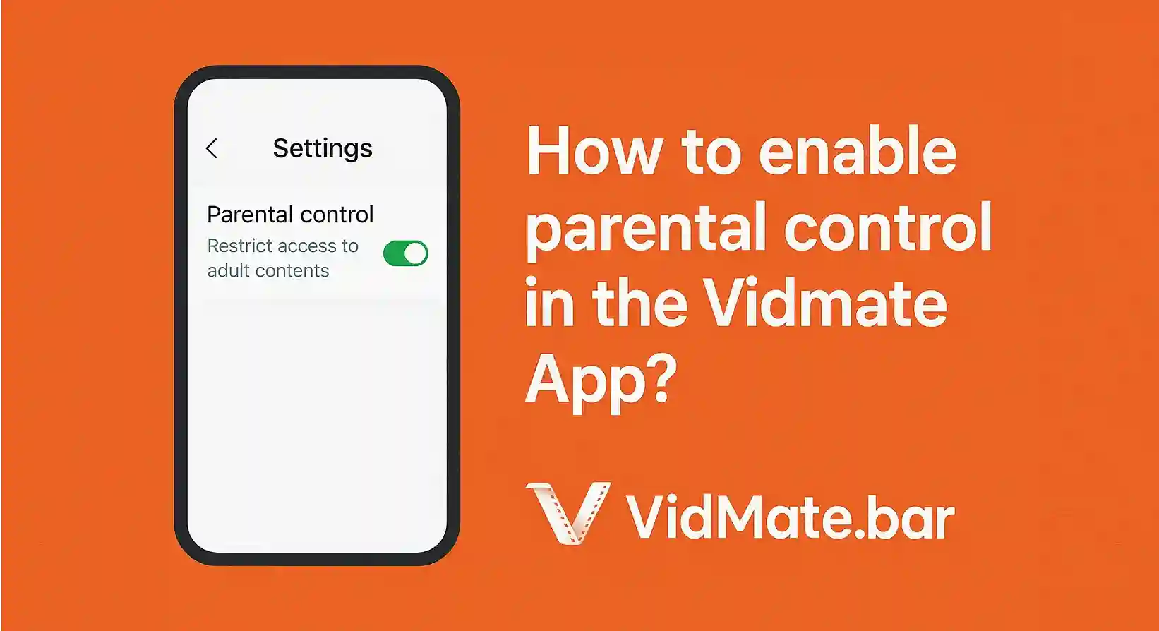 How to enable parental control in the Vidmate App?