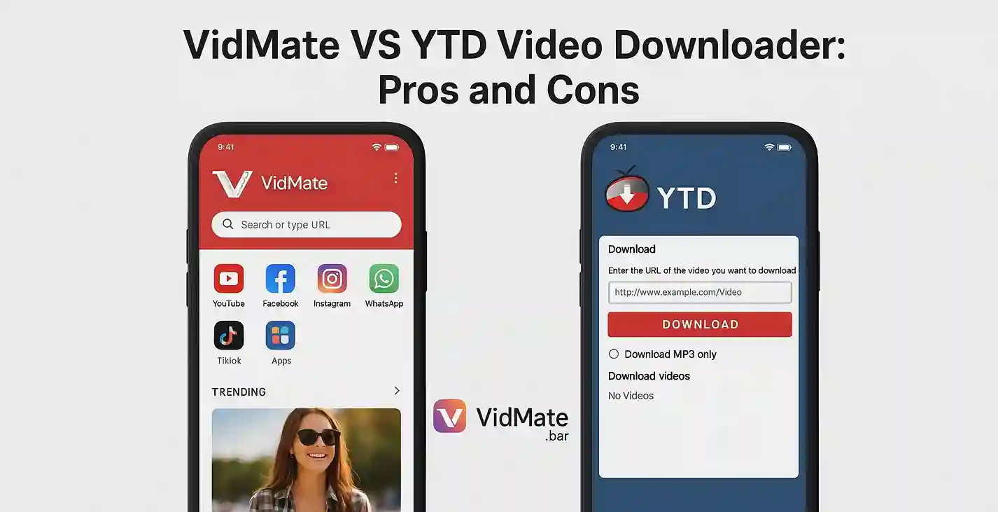 Vidmate VS YTD Video Downloader: Pros and Cons